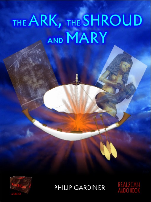 Cover image for The Ark, The Shroud and Mary
